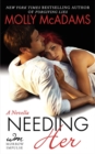 Image for Needing Her : A Novella