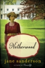 Image for Netherwood: A Novel