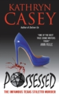 Image for Possessed: the infamous Texas stiletto murder