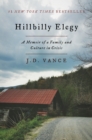 Image for Hillbilly elegy: a memoir of a family and culture in crisis