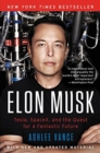 Image for Elon Musk : Tesla, SpaceX, and the Quest for a Fantastic Future
