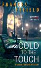 Image for Cold to the Touch: A Sarah Fortune Mystery