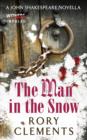 Image for Man in the Snow: A John Shakespeare Novella