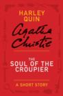 Image for Soul of the Croupier: A Mysterious Mr. Quin Story