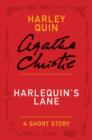 Image for Harlequin&#39;s Lane: A Mysterious Mr. Quin Story