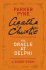 Image for Oracle at Delphi: A Parker Pyne Story