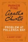 Image for Problem at Pollensa Bay: A Parker Pyne Story
