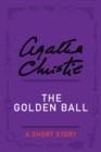 Image for Golden Ball: A Short Story