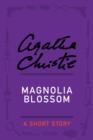 Image for Magnolia Blossom: A Short Story