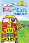 Image for Pete the Cat&#39;s Train Trip
