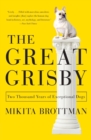 Image for The Great Grisby : Two Thousand Years of Exceptional Dogs