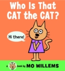 Image for Who Is That, Cat the Cat?