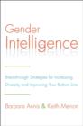 Image for Gender intelligence: breakthrough strategies for increasing diversity and improving your bottom line