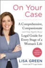 Image for On Your Case: A Comprehensive, Compassionate (And Only Slightly Bossy) Legal Guide for Every Stage of a Woman&#39;s Life
