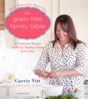 Image for The Grain-Free Family Table