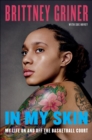 Image for In my skin: my life on and off the basketball court