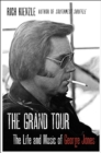 Image for The grand tour: the life and music of George Jones