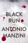 Image for Black Run : A Novel