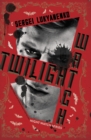 Image for Twilight Watch : Book Three