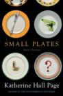 Image for Small Plates: Short Fiction