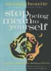 Image for Stop Being Mean to Yourself: A Story About Finding the True Meaning of Self-love