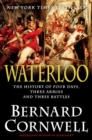 Image for Waterloo : The History of Four Days, Three Armies, and Three Battles