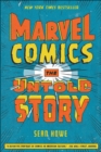 Image for Marvel Comics: the untold story