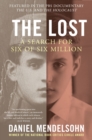 Image for The lost: a search for six of six million