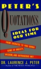Image for Peter&#39;s Quotations: Ideas for Our Times
