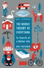 Image for The Nordic Theory of Everything : In Search of a Better Life