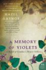 Image for A memory of violets: a novel of London&#39;s flower sellers