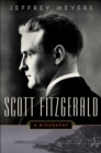 Image for Scott Fitzgerald: A Biography
