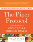 Image for The Piper protocol: the insider&#39;s secret to weight loss and internal fitness