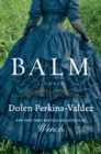 Image for Balm : A Novel