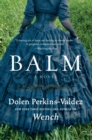 Image for Balm : A Novel