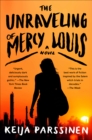 Image for The unraveling of Mercy Louis: a novel