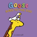 Image for Goose Goes to the Zoo