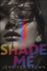 Image for Shade me : 1