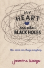 Image for My Heart and Other Black Holes