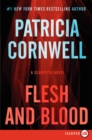 Image for Flesh and Blood : A Scarpetta Novel