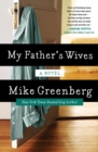 Image for My father&#39;s wives  : a novel