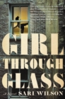 Image for Girl Through Glass: A Novel