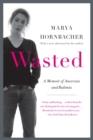 Image for Wasted  : a memoir of anorexia and bulimia