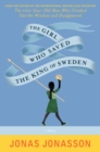 Image for The Girl Who Saved the King of Sweden