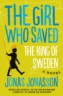 Image for The Girl Who Saved the King of Sweden