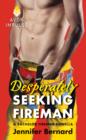 Image for Desperately seeking fireman: a bachelor firemen novella