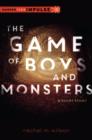 Image for The game of boys and monsters
