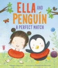 Image for Ella and Penguin: A Perfect Match