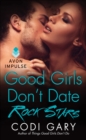 Image for Good girls don&#39;t date rock stars
