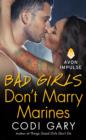 Image for Bad girls don&#39;t marry Marines